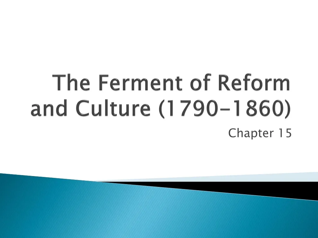 the ferment of reform and culture 1790 1860 n.
