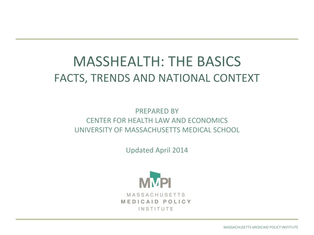 PPT - MASSHEALTH: THE BASICS FACTS, TRENDS AND NATIONAL CONTEXT ...