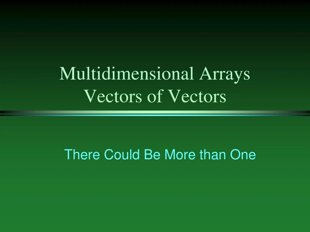 multidimensional arrays vectors of vectors n.
