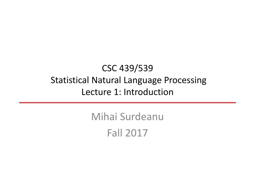 csc 439 539 statistical natural language processing lecture 1 introduction n.
