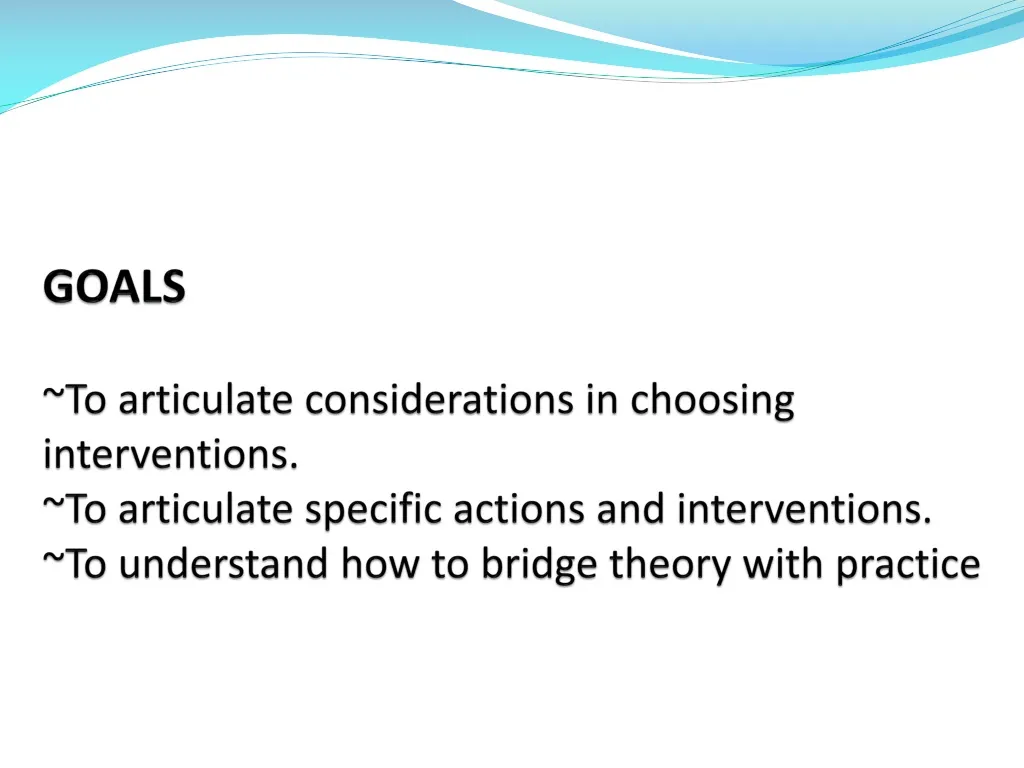 goals to articulate considerations in choosing n.