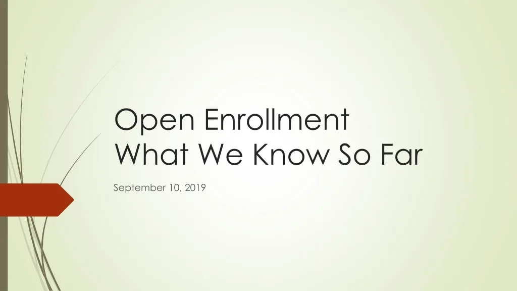 open enrollment what we know so far n.