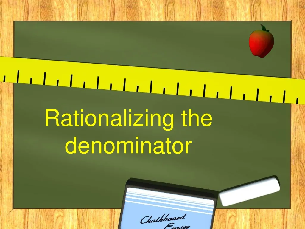 rationalizing the denominator n.