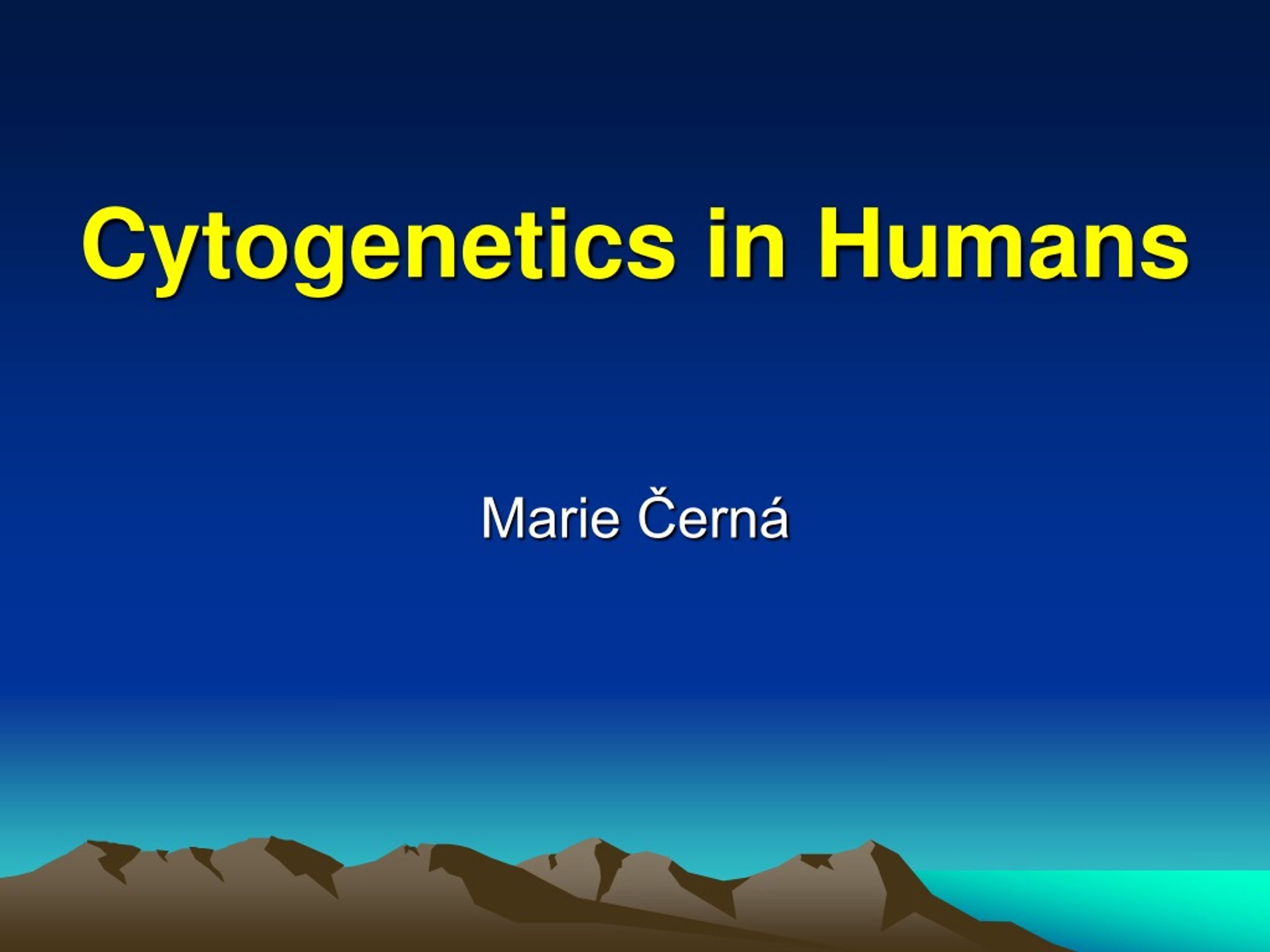 Ppt Cytogenetics In Humans Powerpoint Presentation Free Download