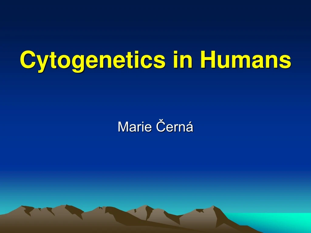 cytogenetics in humans n.