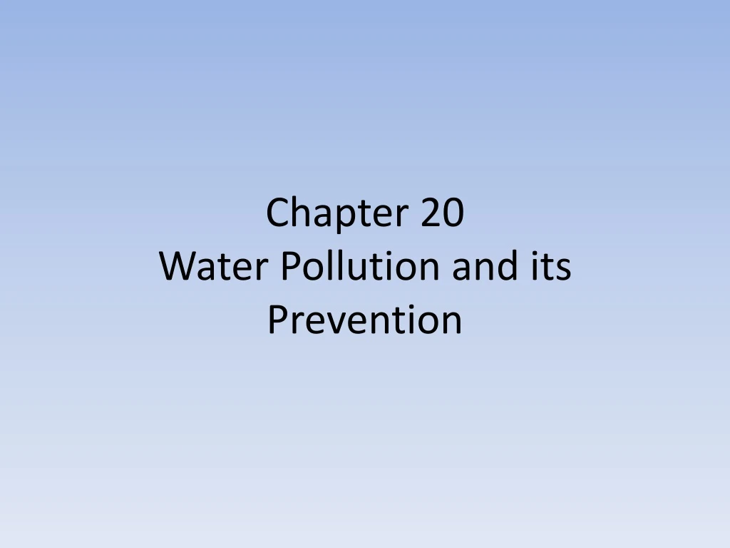 chapter 20 water pollution and its prevention n.