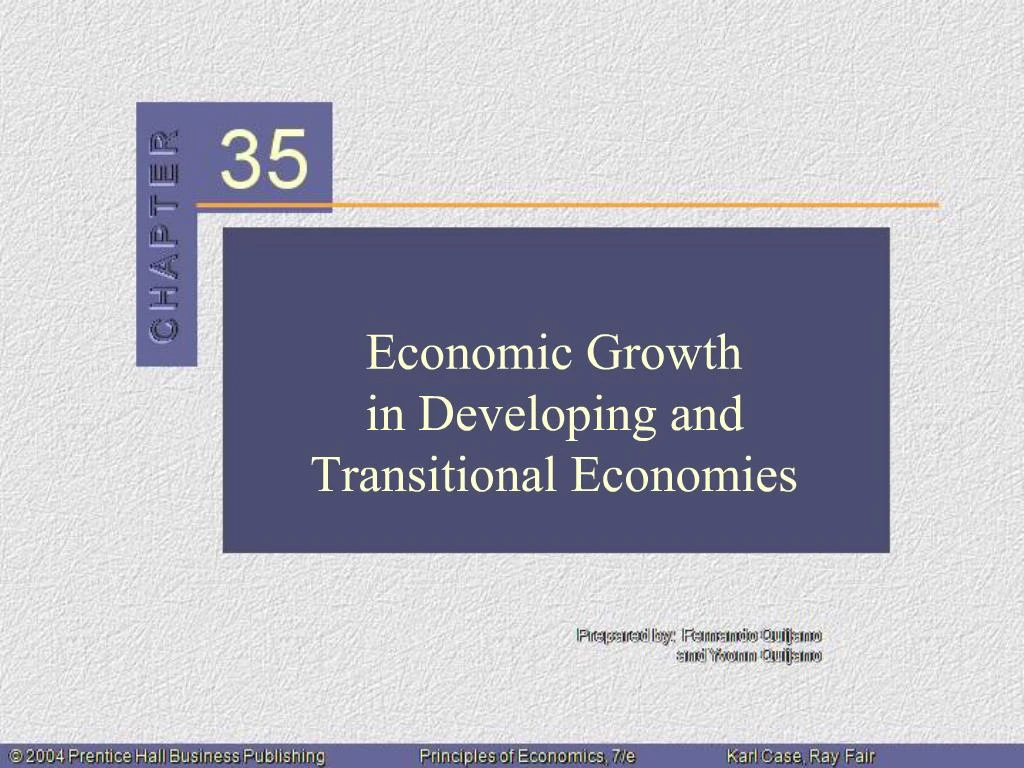 PPT - Economic Growth In Developing And Transitional Economies ...