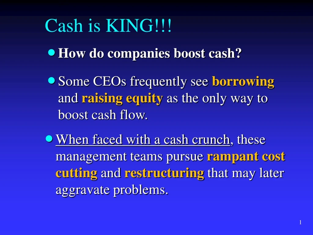 cash is king n.