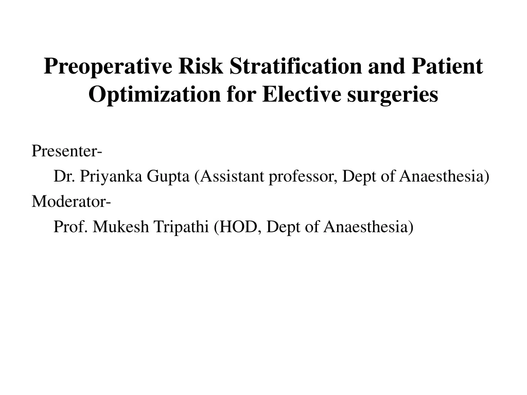 PPT - Preoperative Risk Stratification And Patient Optimization For ...