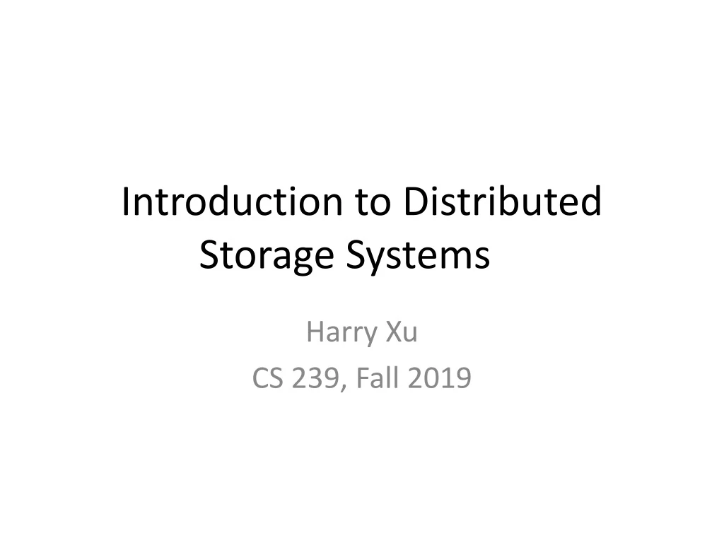 introduction to distributed storage systems n.