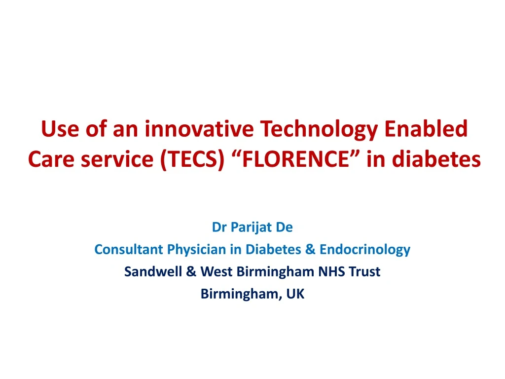 use of an innovative technology enabled care service tecs florence in diabetes n.