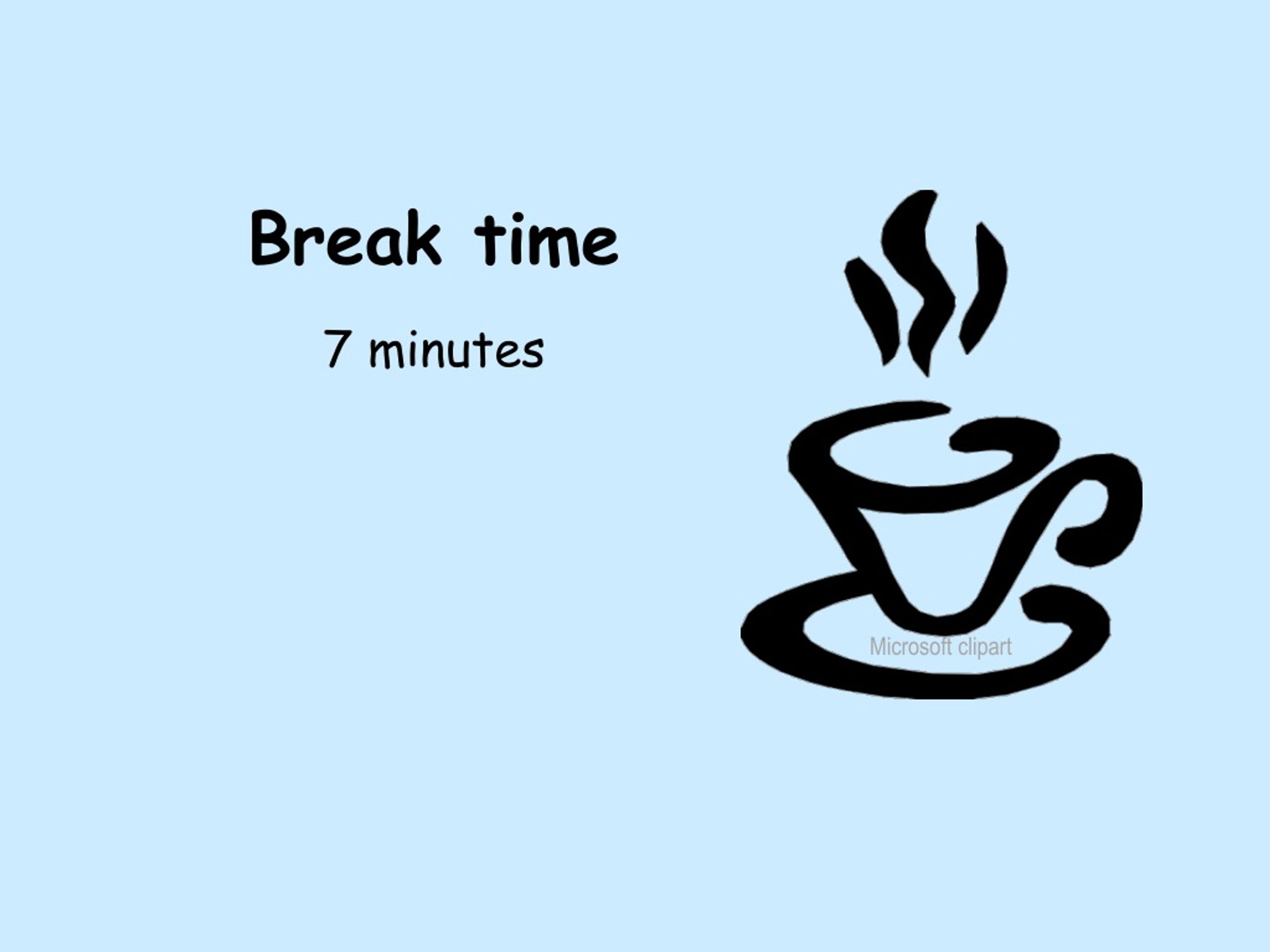 Ten minute breaks