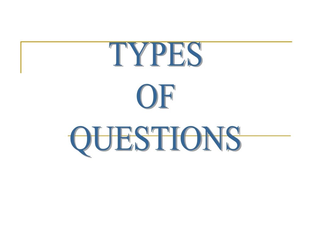 Types of questions презентация