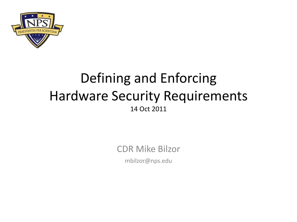defining and enforcing hardware security requirements 14 oct 2011 n.