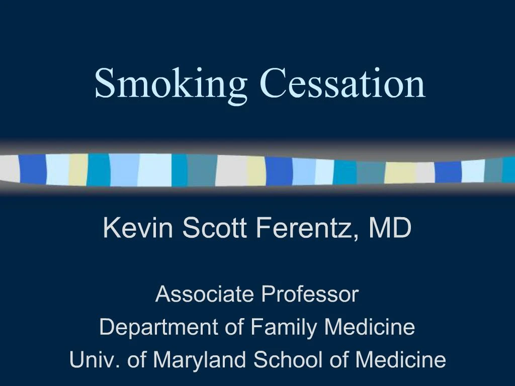 PPT - Smoking Cessation PowerPoint Presentation, Free Download - ID:259156