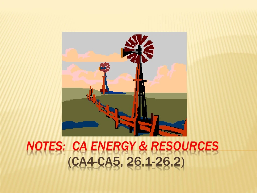 notes ca energy resources ca4 ca5 26 1 26 2 n.