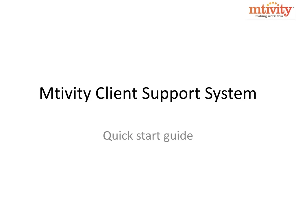 mtivity client support system n.