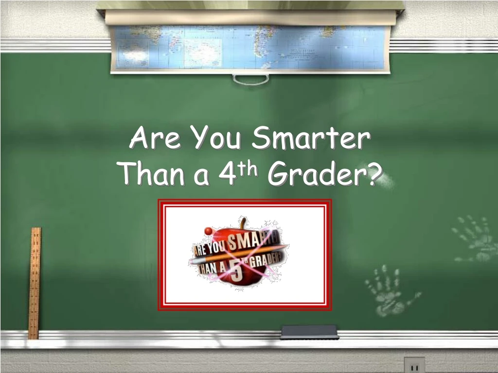 are you smarter than a 4 th grader n.