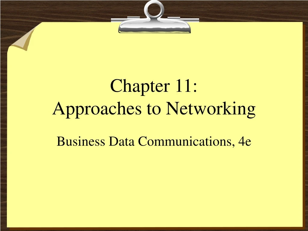 chapter 11 approaches to networking n.