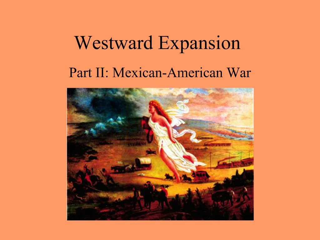 PPT - Westward Expansion PowerPoint Presentation, Free Download - ID:265093