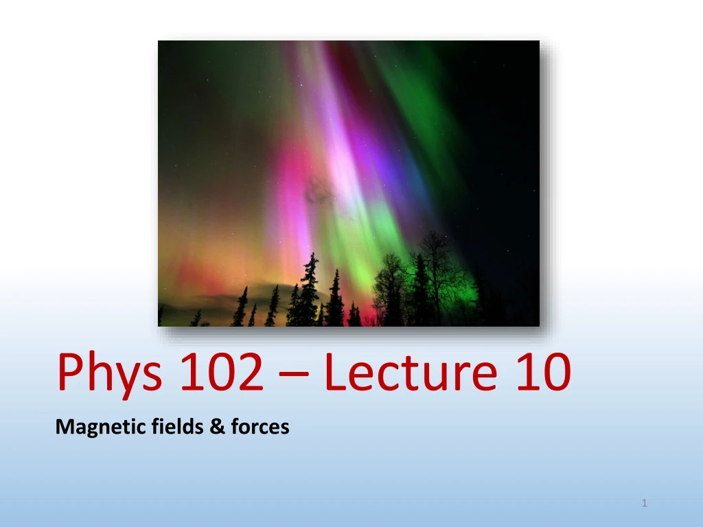 phys 102 lecture 10 n.