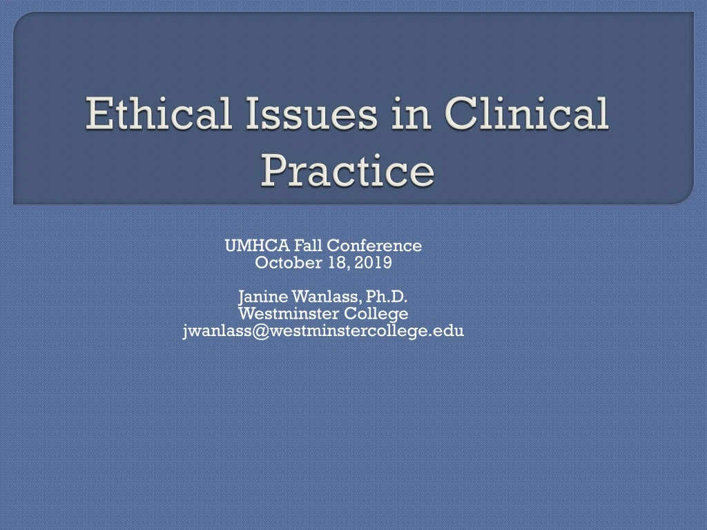 ppt-ethical-issues-in-clinical-practice-powerpoint-presentation-free