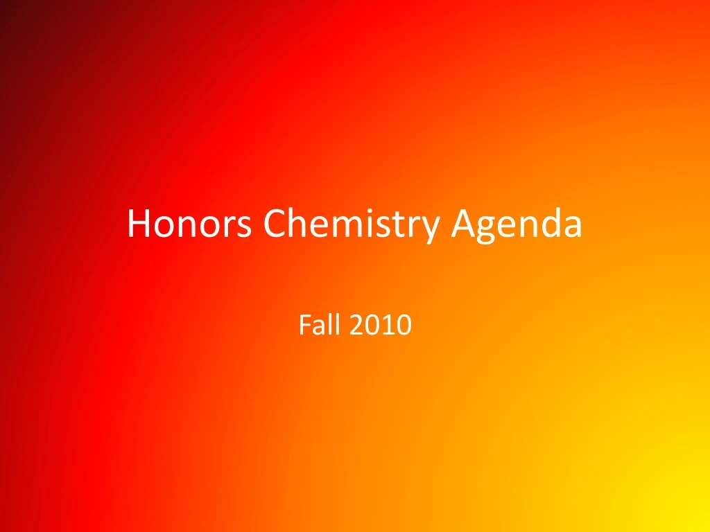 honors chemistry agenda n.