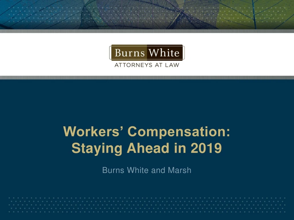 workers compensation staying ahead in 2019 n.