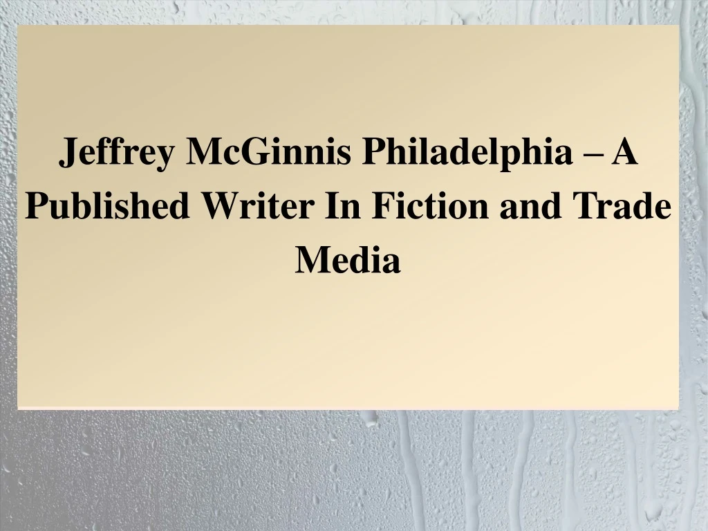 jeffrey mcginnis philadelphia a published writer n.