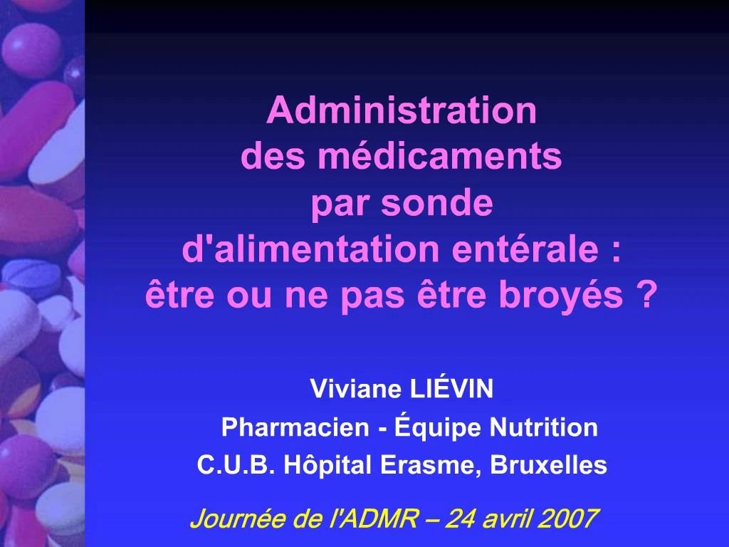 PPT - Administration Des M Dicaments Par Sonde Dalimentation Ent Rale ...