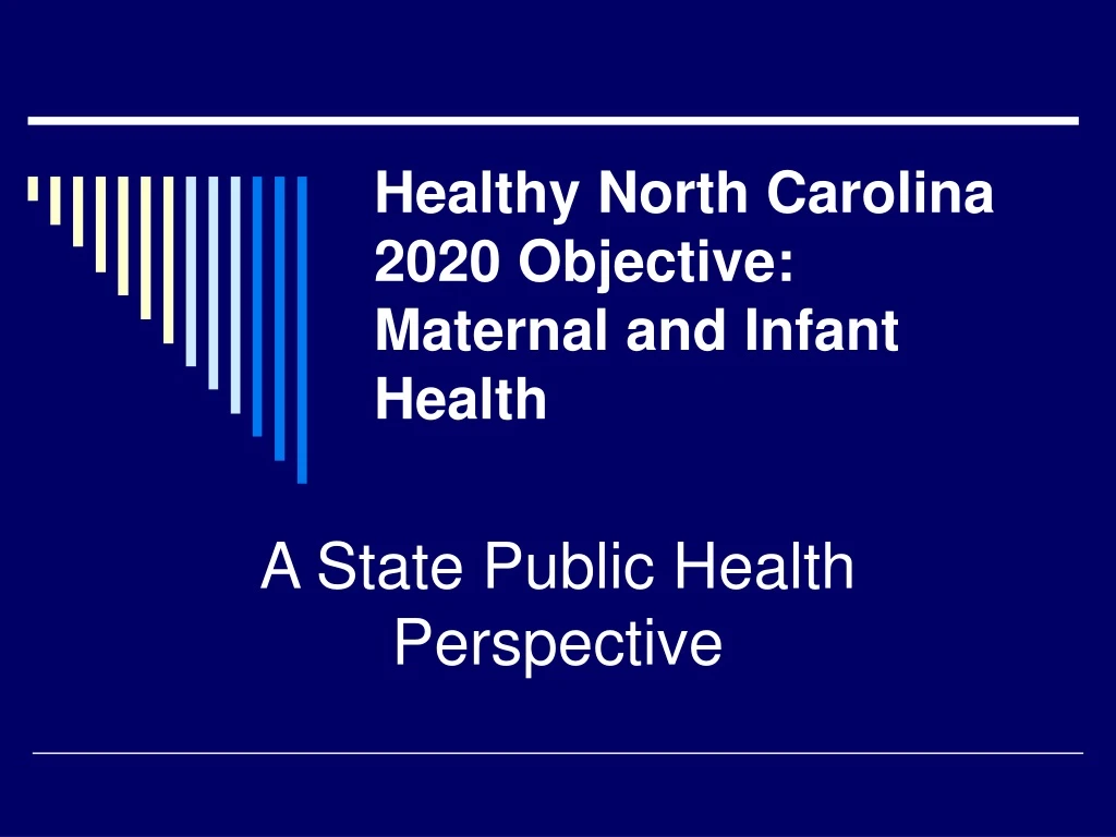 healthy north carolina 2020 objective maternal and infant health n.