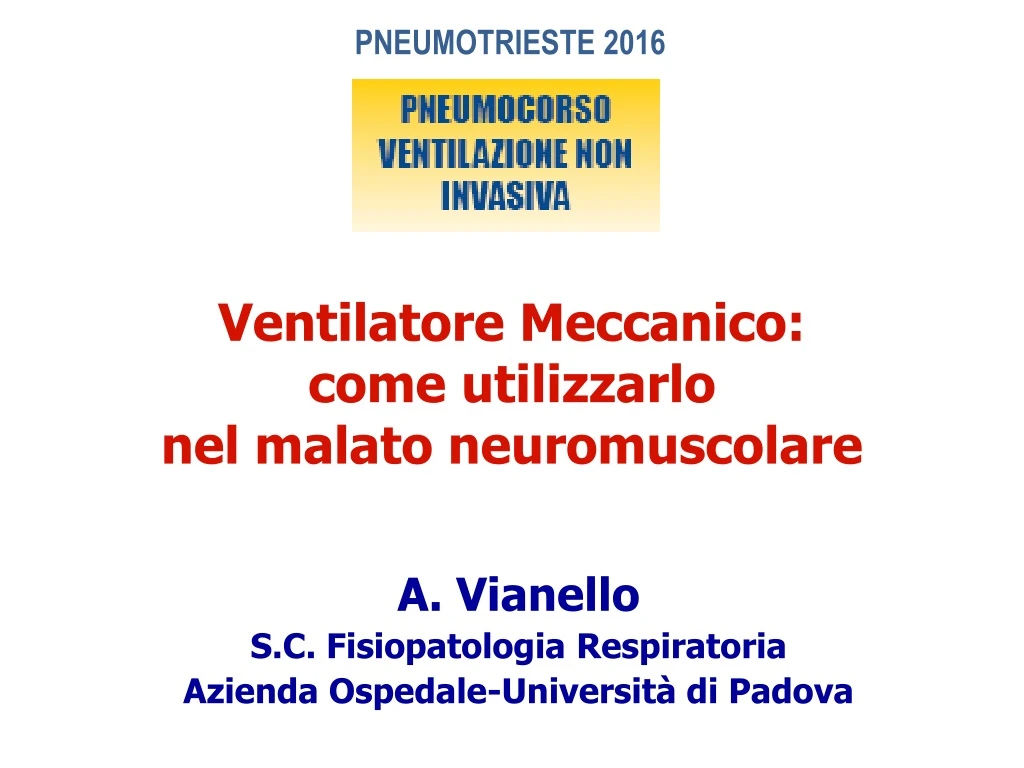 a vianello s c fisiopatologia respiratoria azienda ospedale universit di padova n.