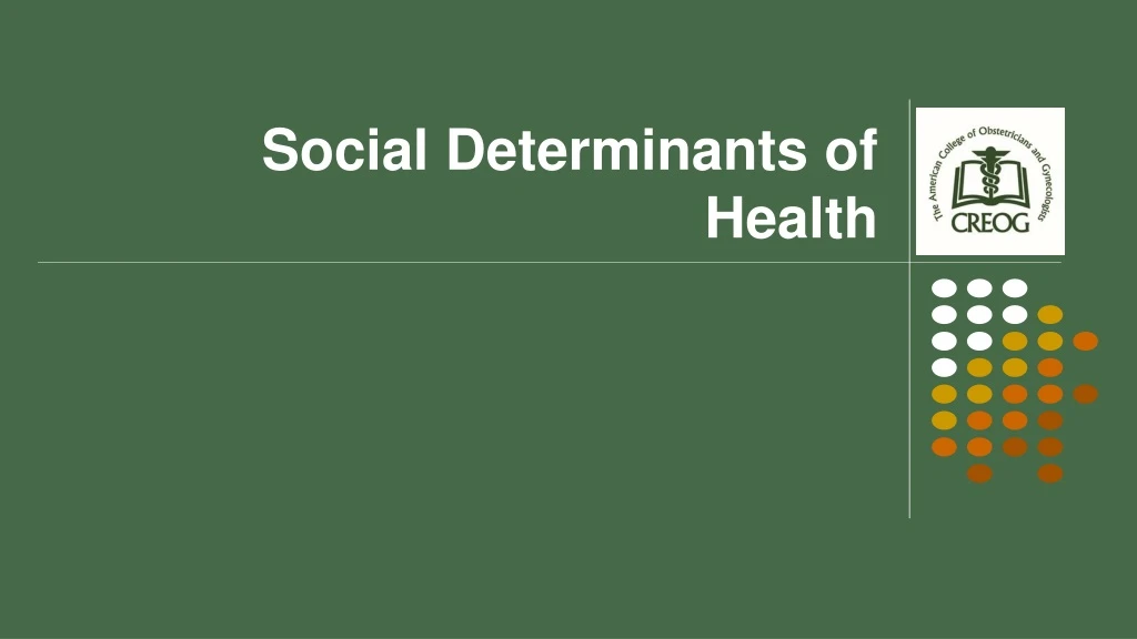 PPT - Social Determinants of Health PowerPoint Presentation, free ...