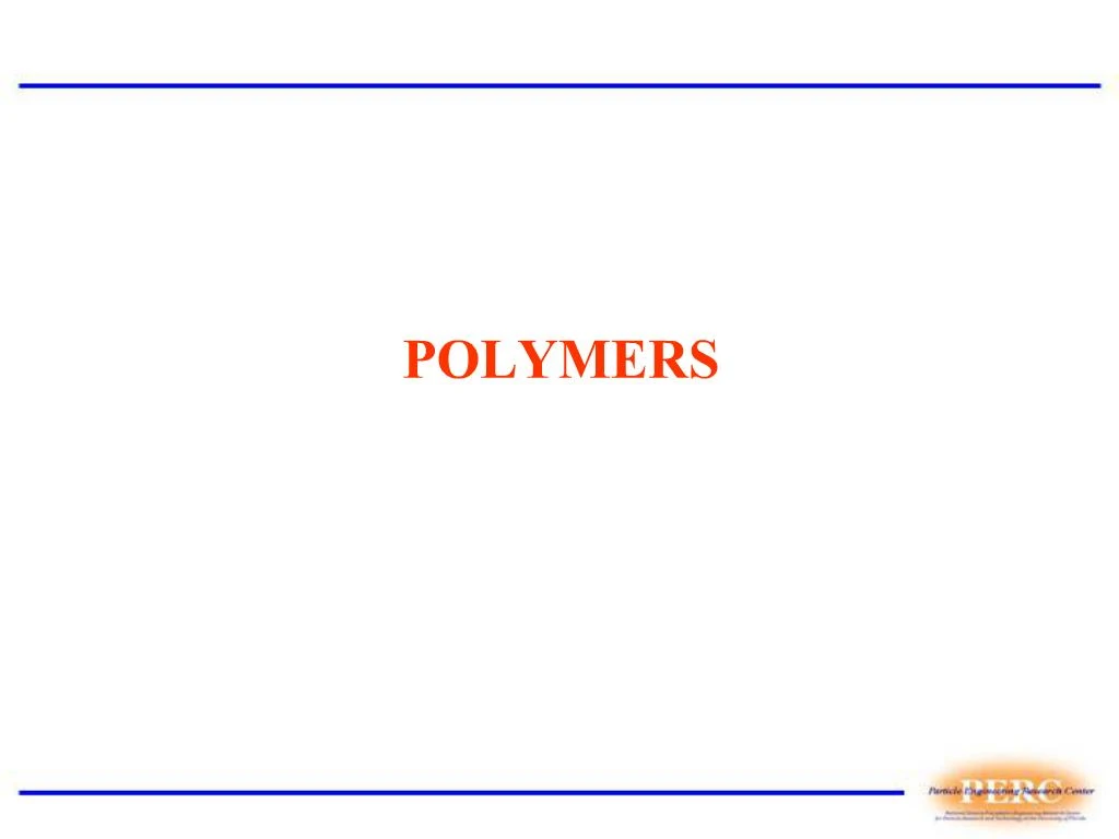 PPT - POLYMERS PowerPoint Presentation, Free Download - ID:267884