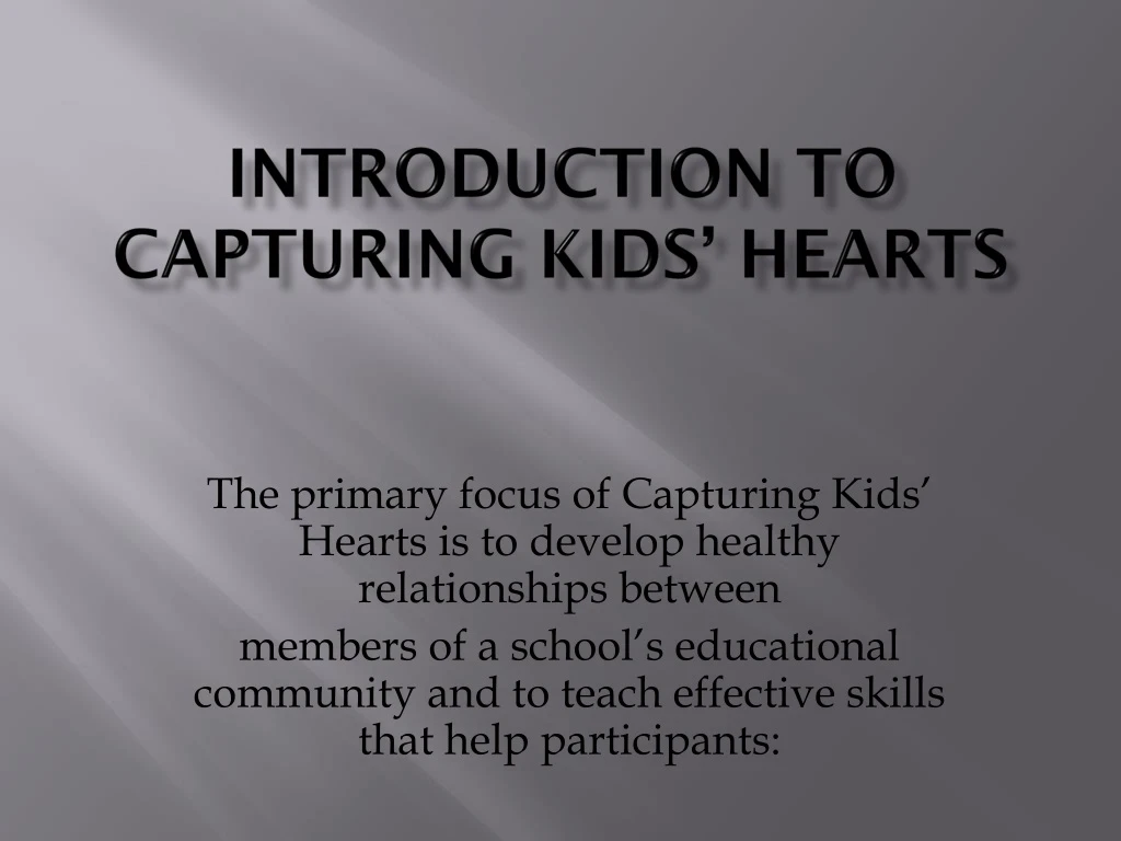 introduction to capturing kids hearts n.