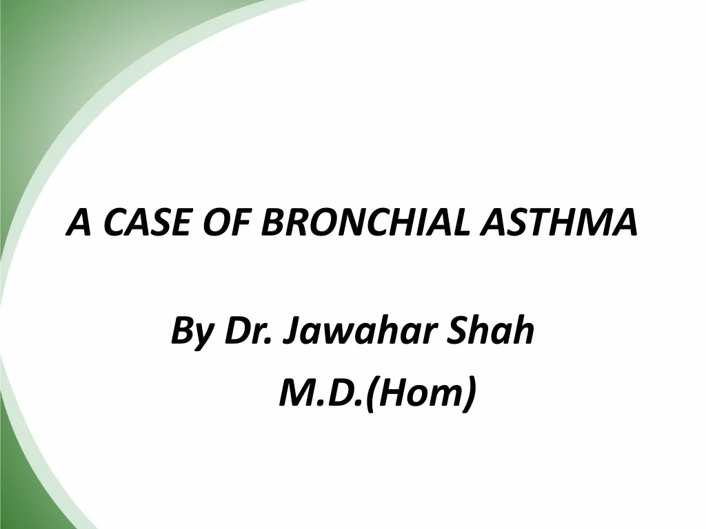 a case of bronchial asthma n.