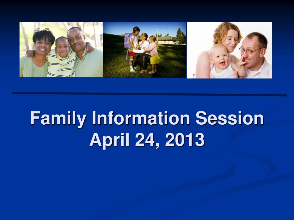 family information session april 24 2013 n.