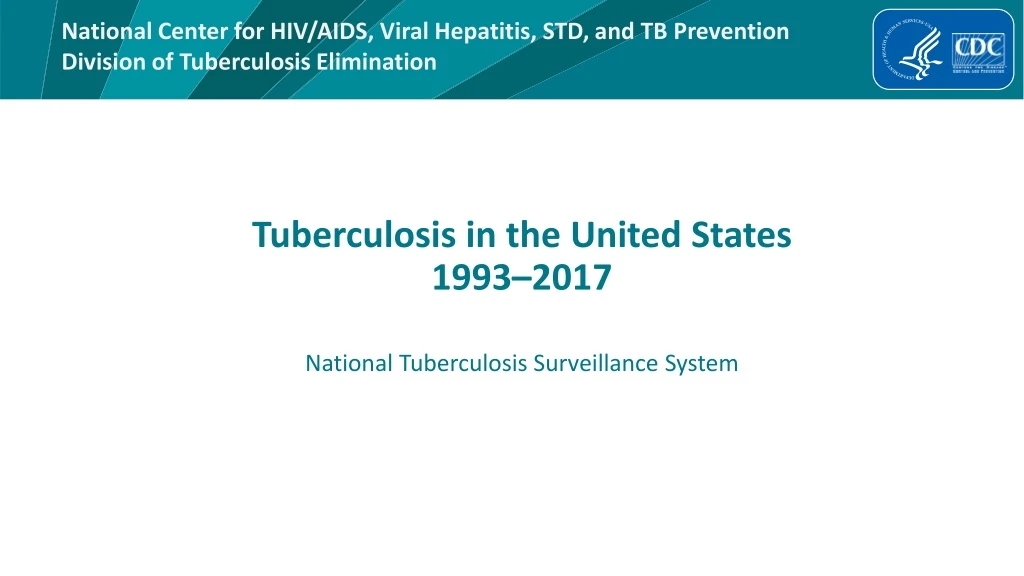 PPT - Tuberculosis In The United States 1993–2017 PowerPoint ...