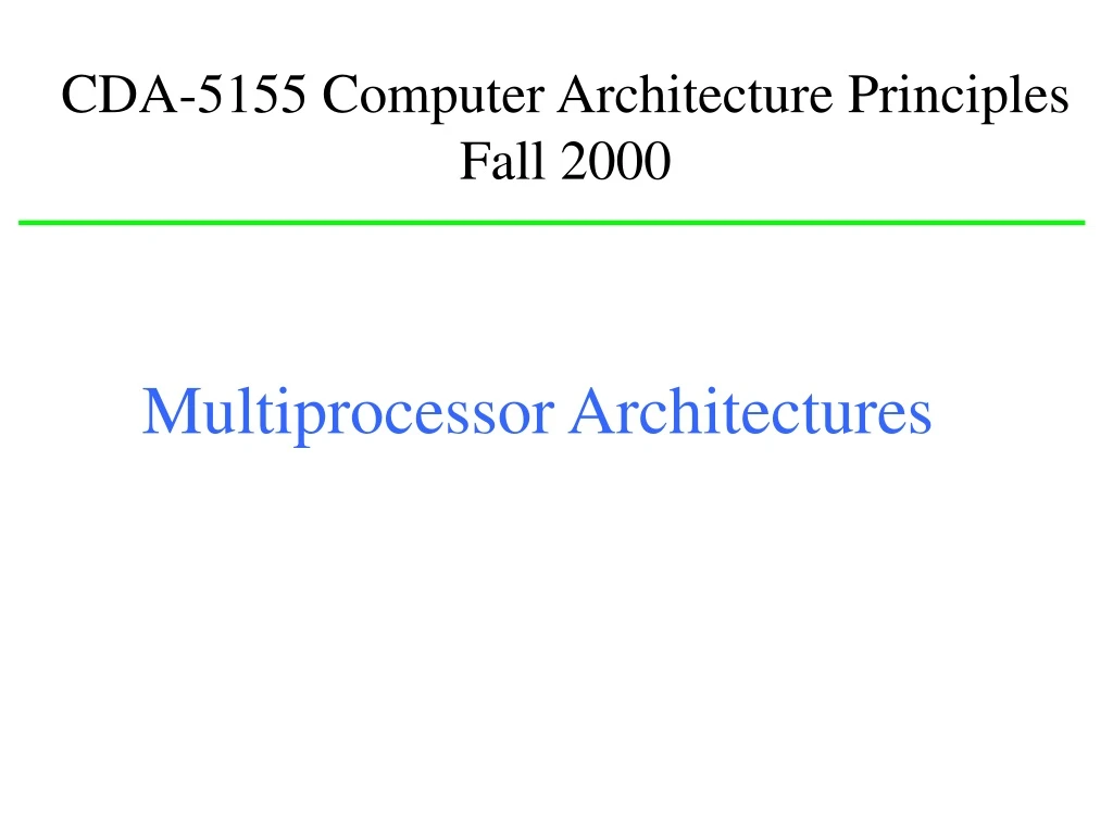 cda 5155 computer architecture principles fall 2000 n.