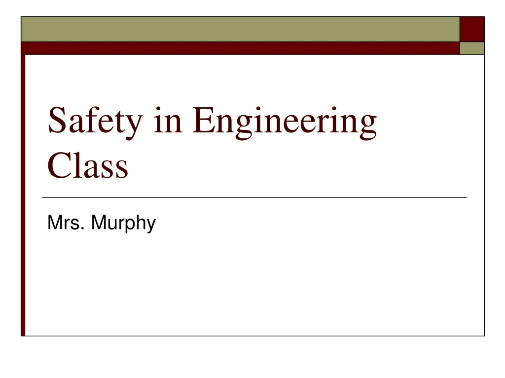 PPT Safety in Engineering Class PowerPoint Presentation, free