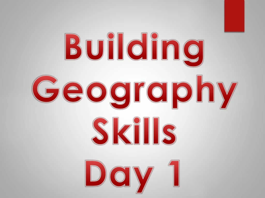 ppt-building-geography-skills-day-1-powerpoint-presentation-free