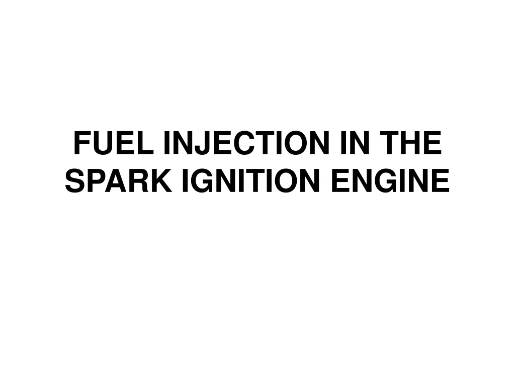 fuel injection in the spark ignition engine n.