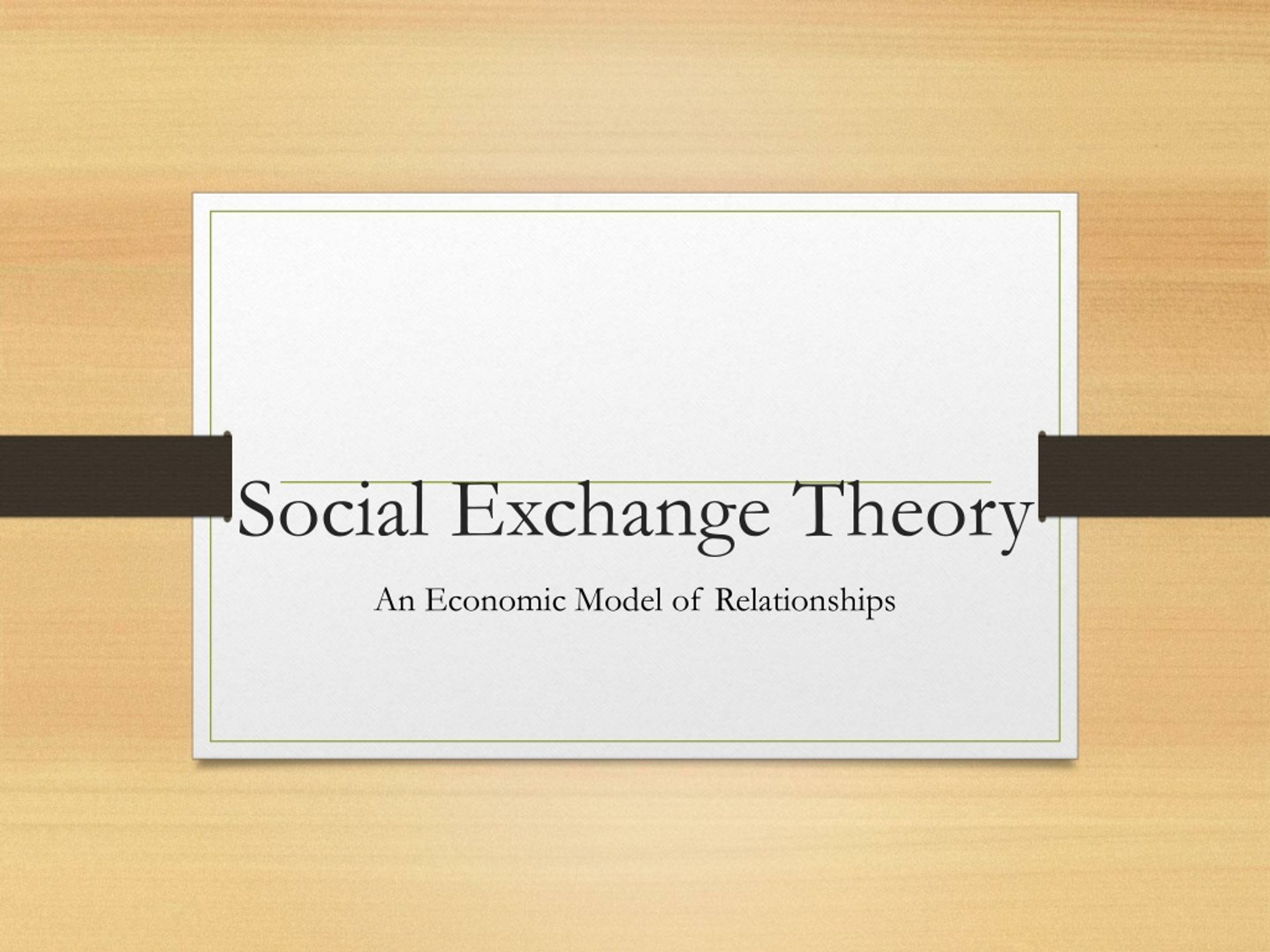 PPT - Social Exchange Theory PowerPoint Presentation, free download ...