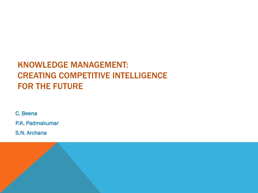 knowledge management creating competitive intelligence for the future n.