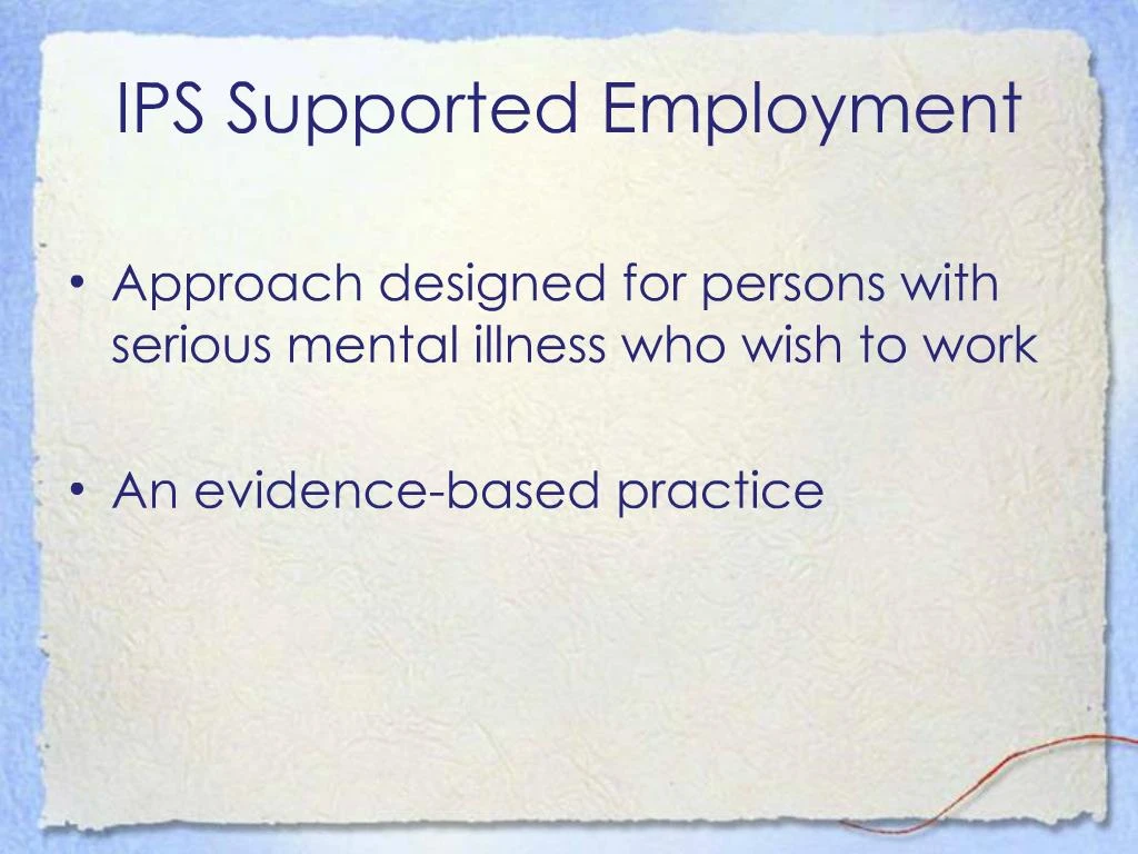 PPT - Supported Employment: The Individualized Placement and Support ...