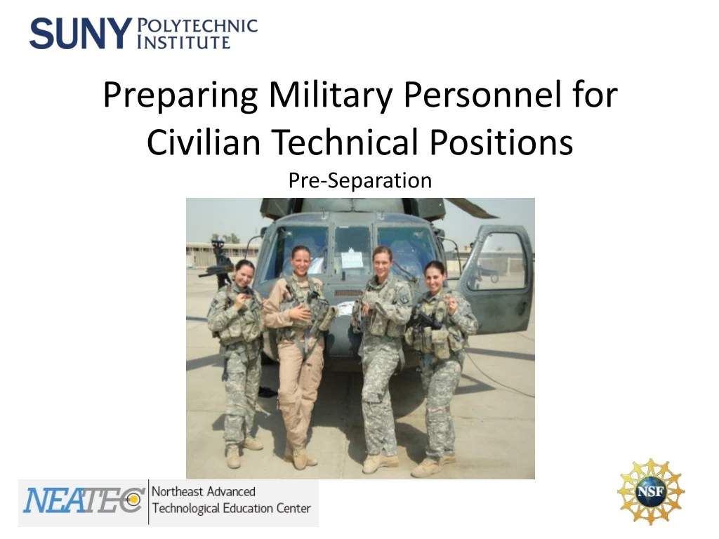 PPT - Preparing Military Personnel for Civilian Technical Positions Pre ...