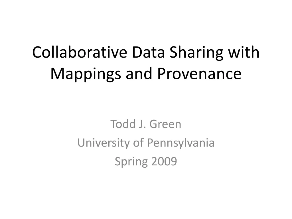collaborative data sharing with mappings and provenance n.