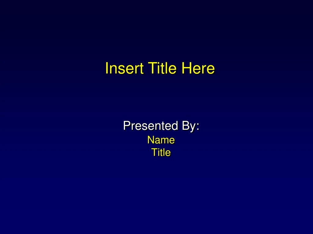 PPT - Presented By: Name Title PowerPoint Presentation, free download
