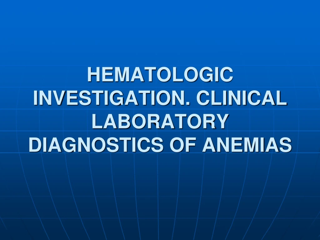 hematologic investigation clinical laboratory diagnostics of anemias n.