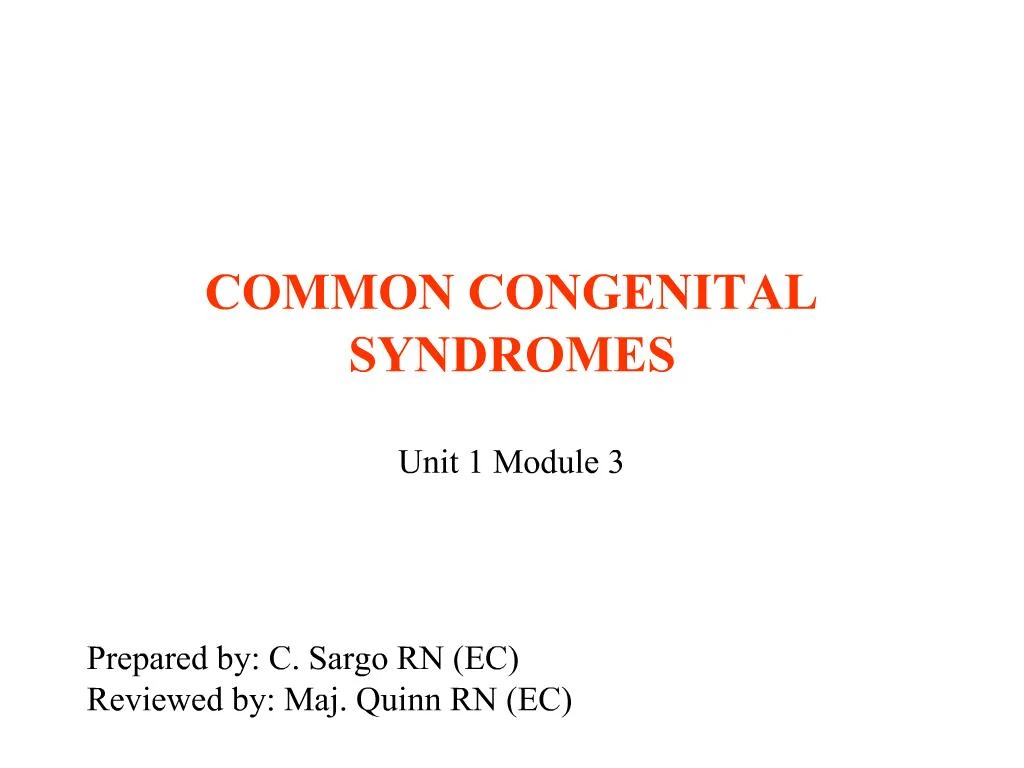 PPT - COMMON CONGENITAL SYNDROMES PowerPoint Presentation, free ...